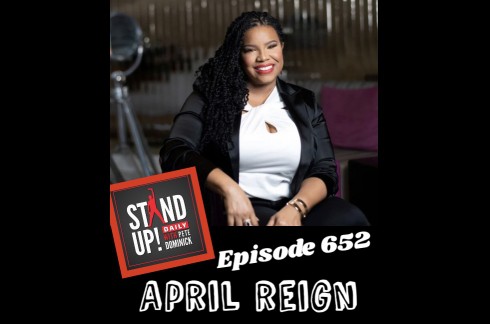 Stand Up With Pete Dominick April Reign